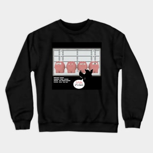 Piggies Revenge Crewneck Sweatshirt